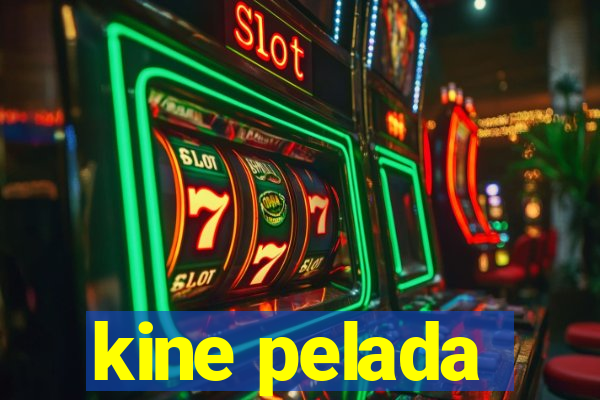 kine pelada