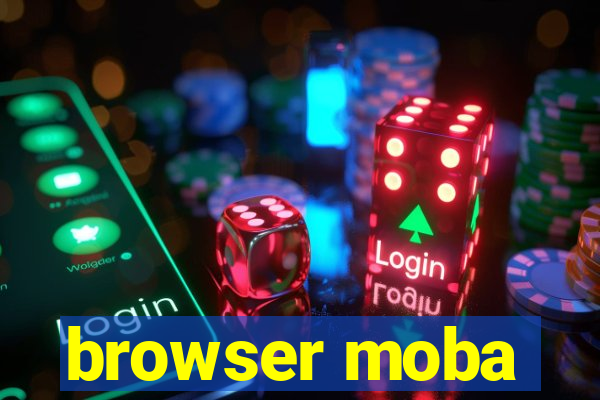 browser moba