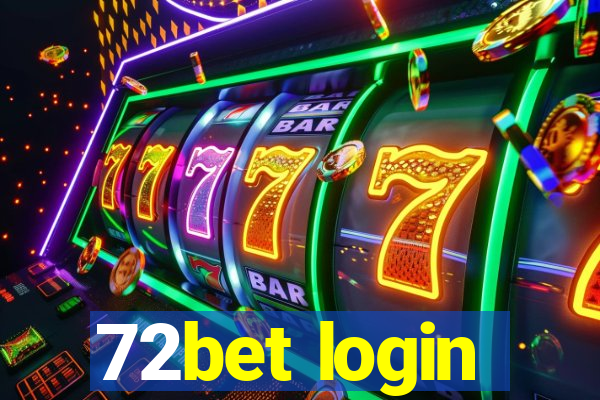 72bet login