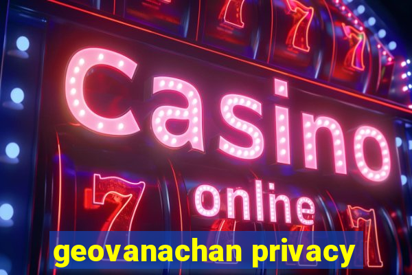 geovanachan privacy