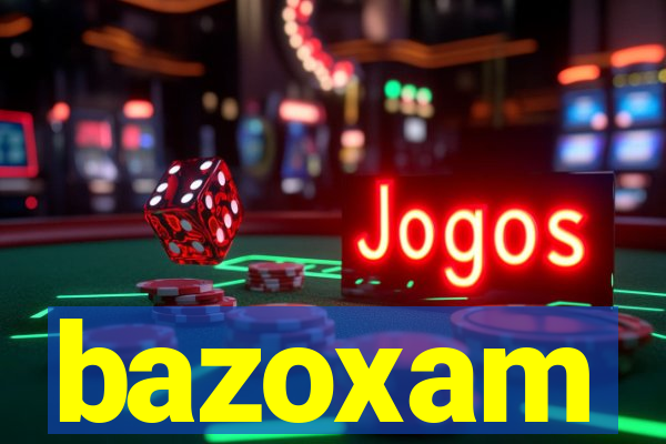 bazoxam