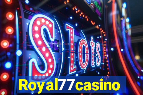 Royal77casino