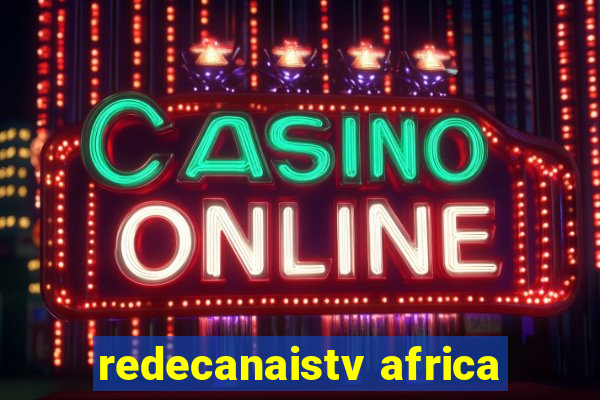 redecanaistv africa