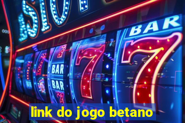 link do jogo betano