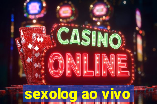 sexolog ao vivo