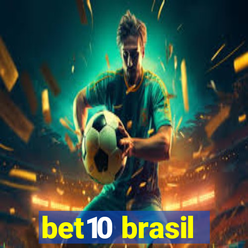 bet10 brasil