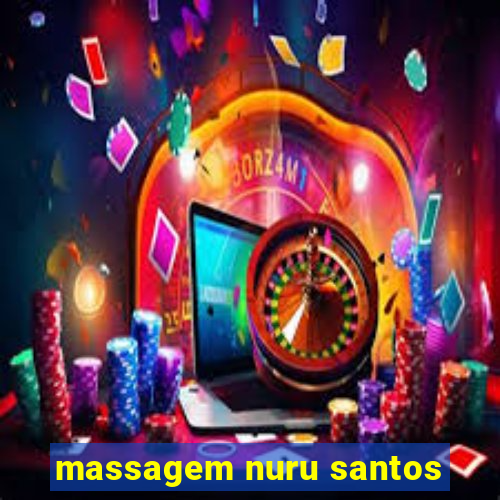 massagem nuru santos