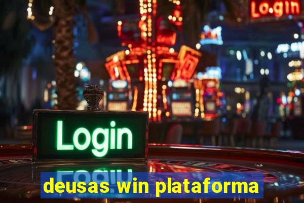 deusas win plataforma