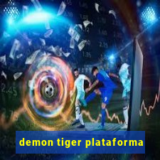 demon tiger plataforma