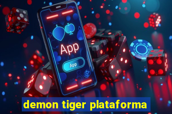 demon tiger plataforma