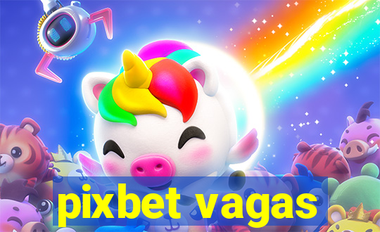 pixbet vagas