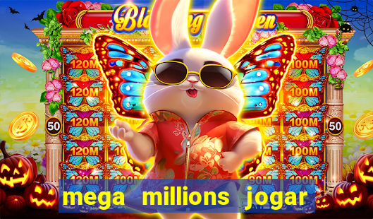 mega millions jogar do brasil