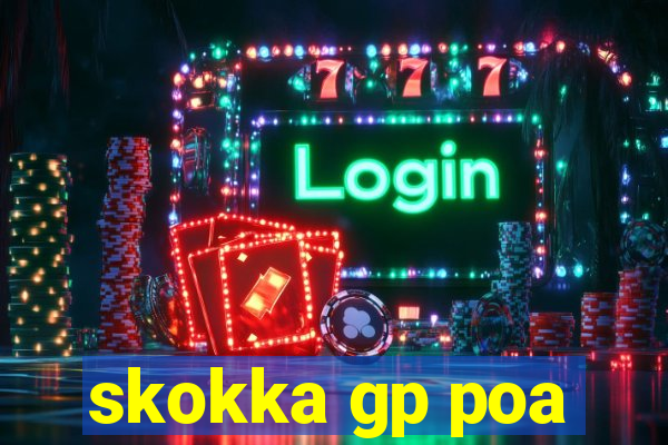 skokka gp poa