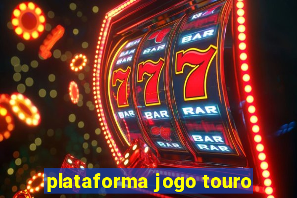 plataforma jogo touro