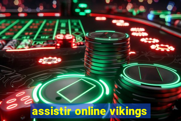 assistir online vikings