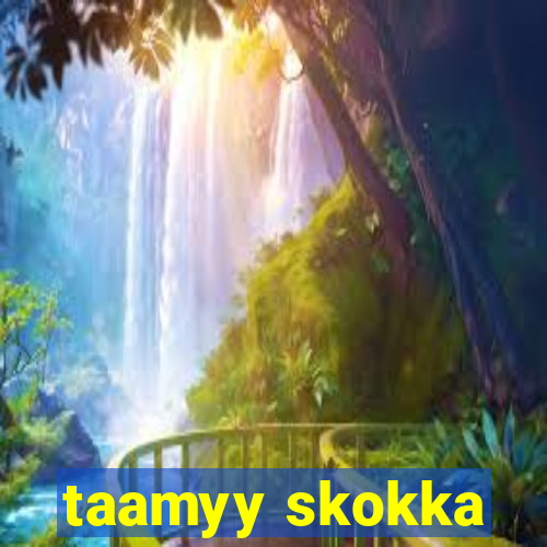 taamyy skokka