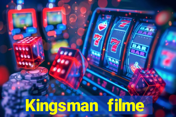 Kingsman filme completo dublado superflix