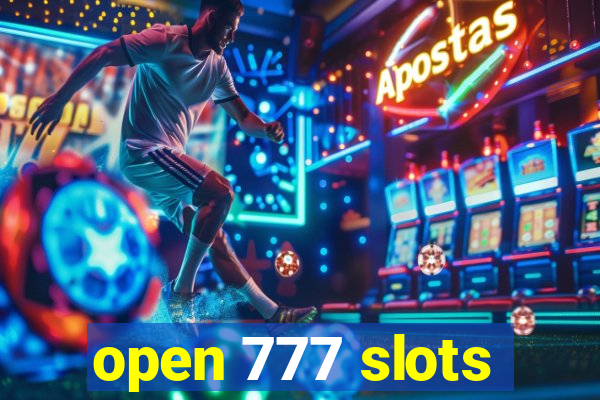 open 777 slots