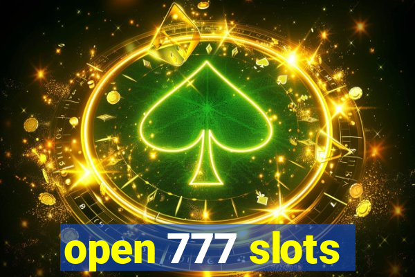 open 777 slots