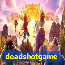 deadshotgame