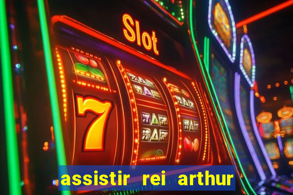 assistir rei arthur (2004 mega filmes)