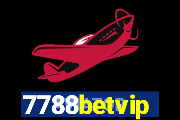 7788betvip