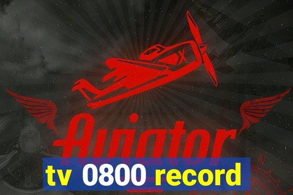 tv 0800 record