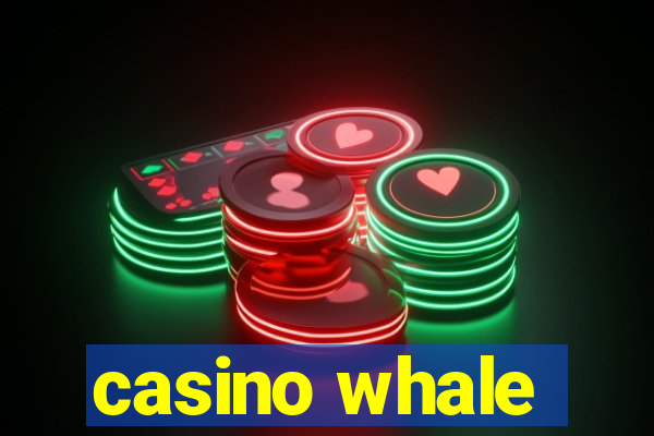 casino whale