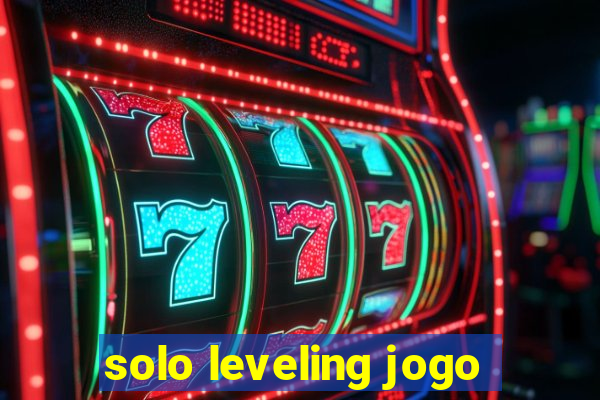 solo leveling jogo