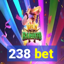 238 bet