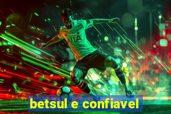 betsul e confiavel