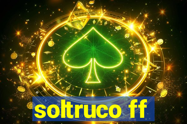 soltruco ff