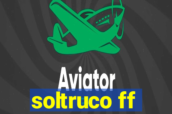 soltruco ff