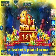 elizabeth plataforma