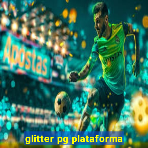 glitter pg plataforma