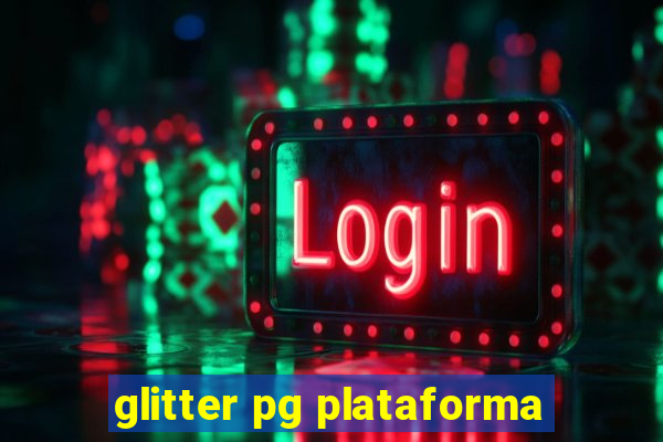 glitter pg plataforma