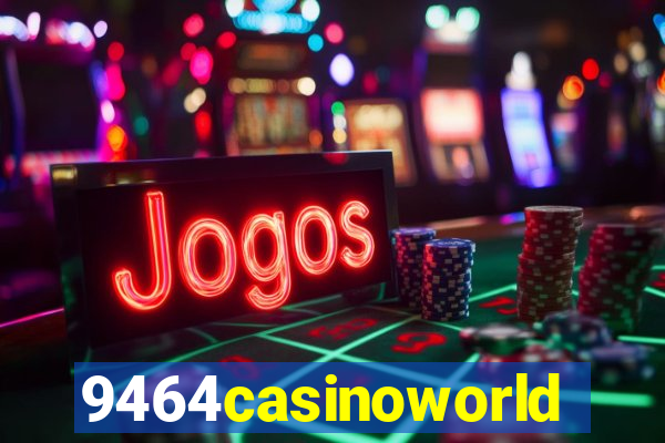 9464casinoworld