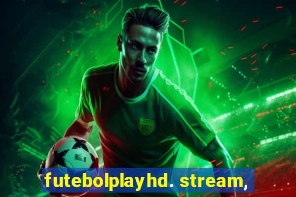 futebolplayhd. stream,