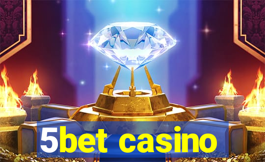 5bet casino