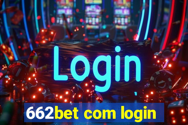 662bet com login