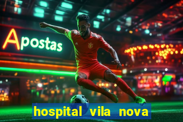 hospital vila nova star trabalhe conosco