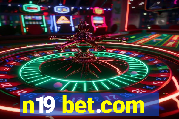 n19 bet.com