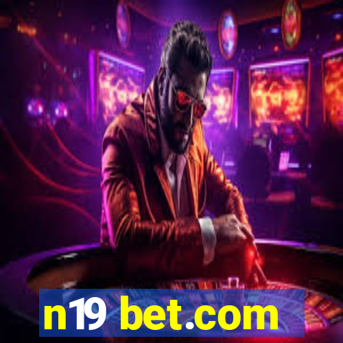 n19 bet.com