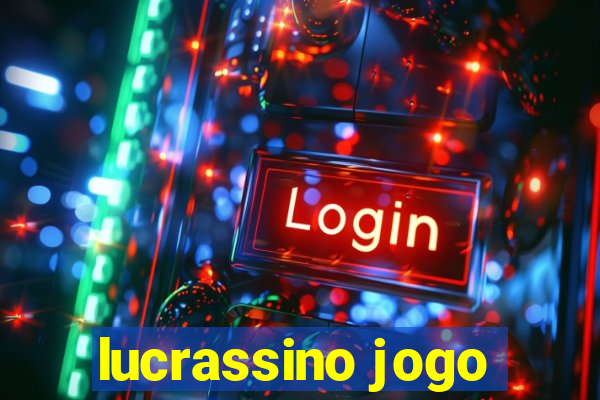 lucrassino jogo