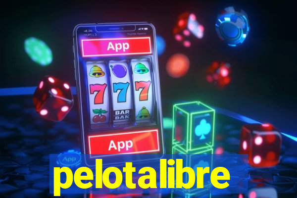 pelotalibre