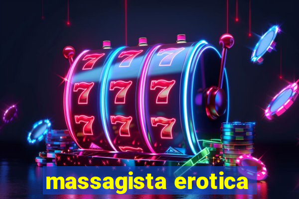 massagista erotica