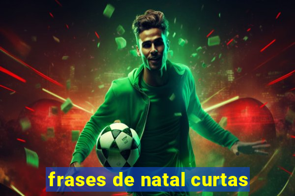 frases de natal curtas