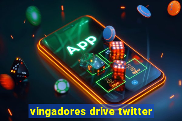 vingadores drive twitter