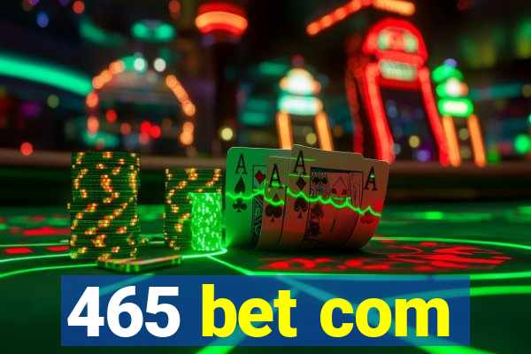 465 bet com