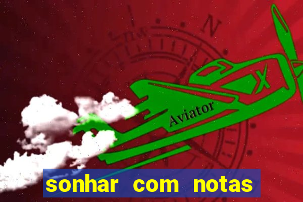 sonhar com notas de 20 reais